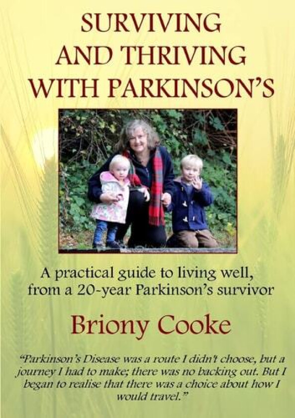 Surviving And Thriving With Parkinson's av Briony Cooke (Paperback)