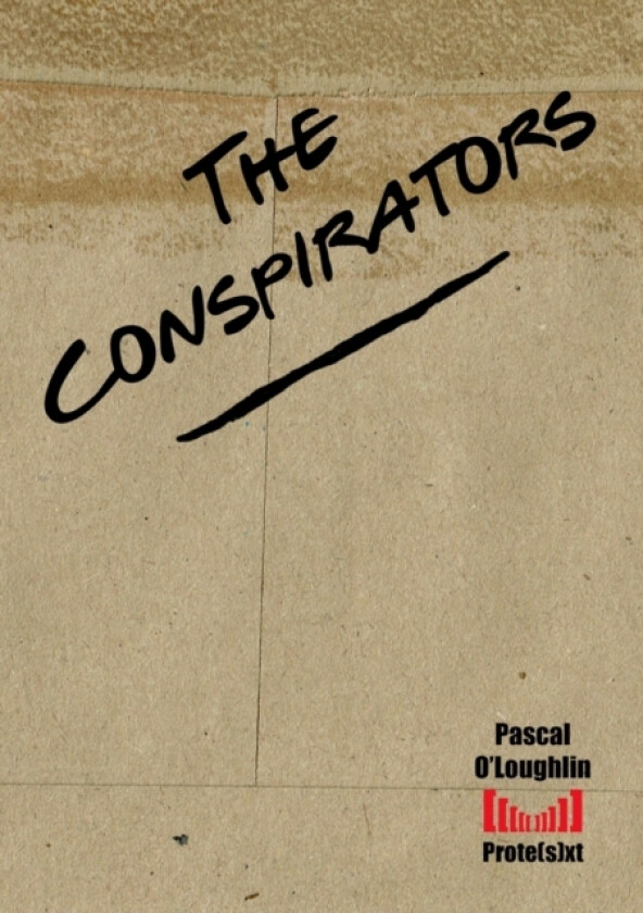 The Conspirators av Pascal O'Loughlin (Paperback)