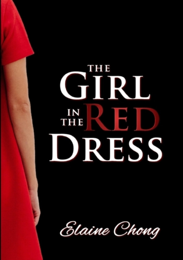 The Girl in the Red Dress av Elaine Chong (Paperback)