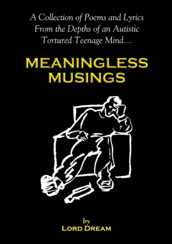 Meaningless Musings av Lord Dream (Paperback)