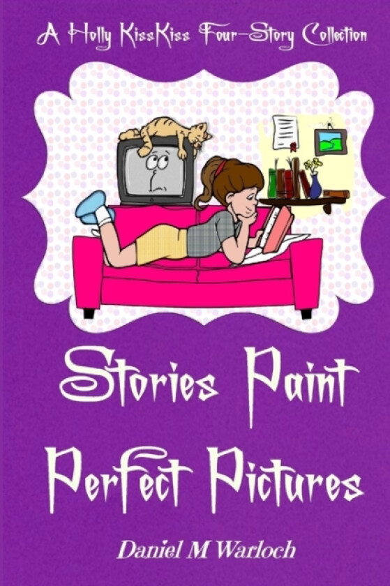 Stories Paint Perfect Pictures av Daniel M Warloch (Paperback)