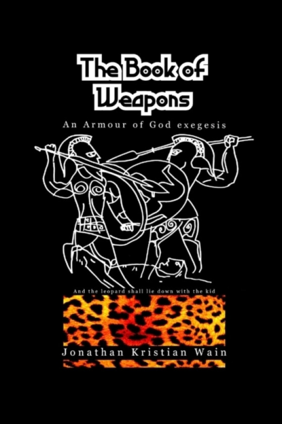 The Book Of Weapons av Jonathan Kristian Wain (Paperback)