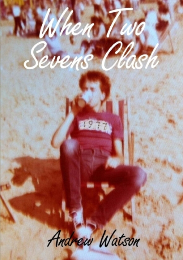 When Two Sevens Clash av ANDREW WATSON (Paperback)