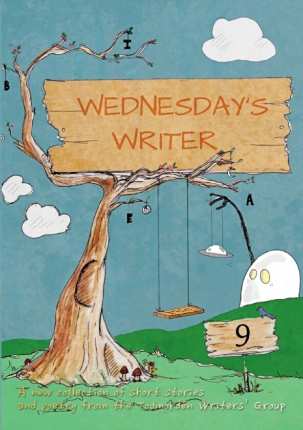 Wednesday's Writer 9 av Todmorden Writers' Group (Paperback)