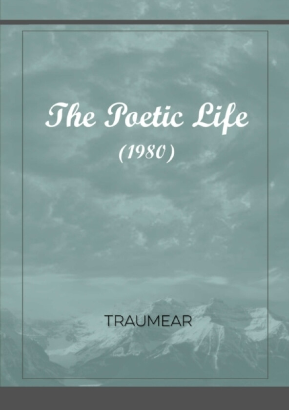 The Poetic Life av Traumear (Paperback)