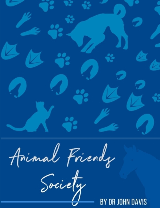 Animals Friends Society av Dr John Davis (Paperback)