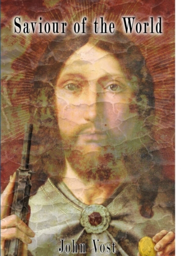 Saviour of the World av John Vost (Paperback)