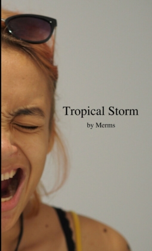 Tropical Storm av Merms (Paperback)