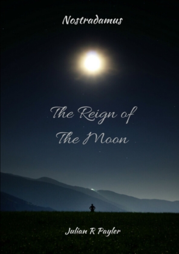 The Reign of the Moon av JULIAN R PAYLER (Paperback)
