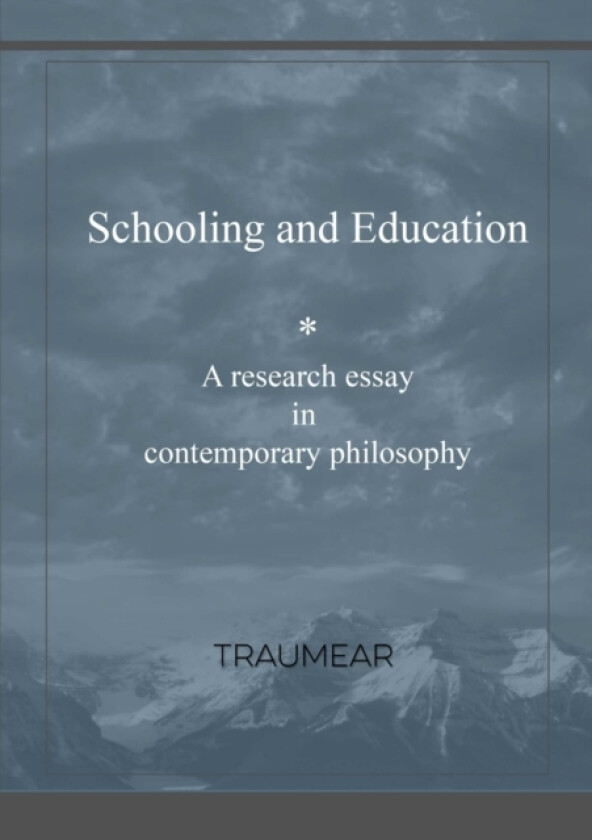 Schooling and Education av Traumear (Paperback)