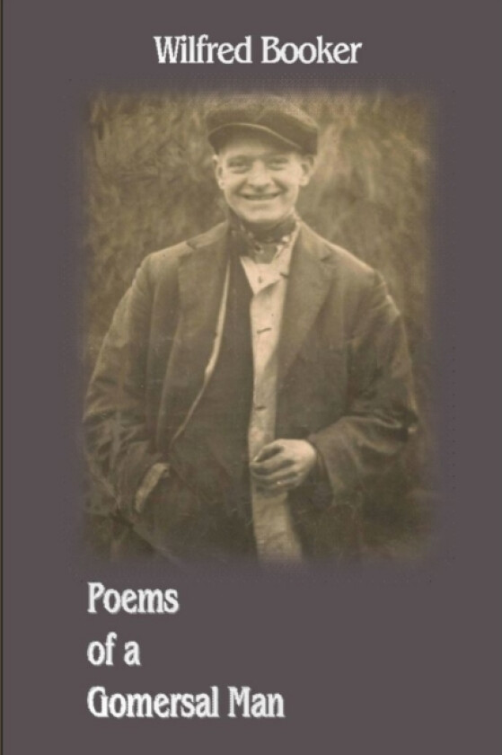 Poems of a Gomersal Man av Wilfred Booker (Paperback)