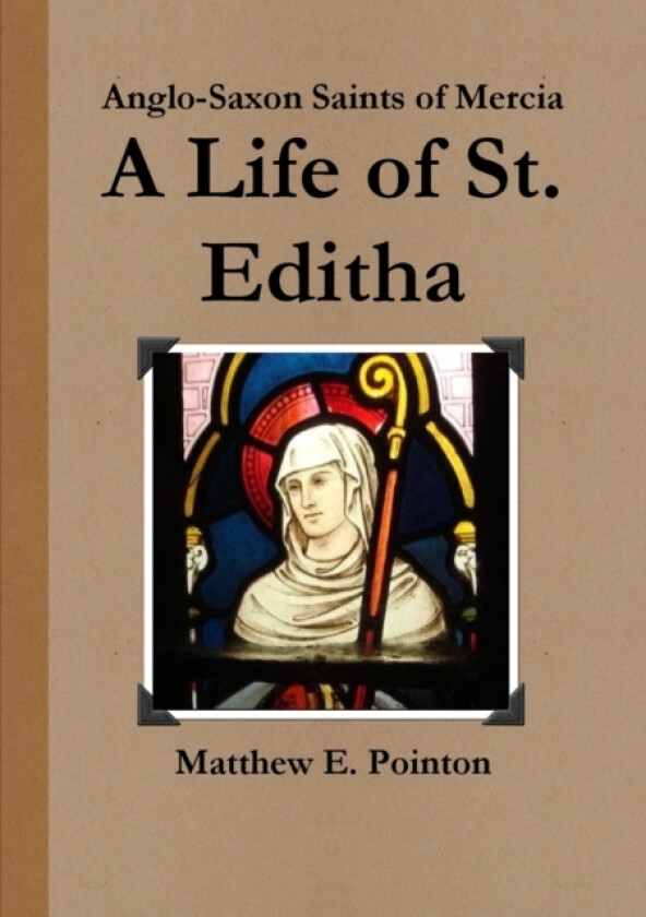 A Life of St. Editha av Matthew Pointon (Paperback)