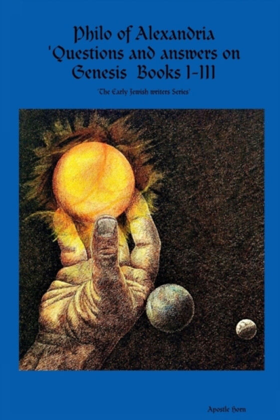 Philo of Alexandria 'Questions and answers on Genesis Books I-III av Apostle Horn (Paperback)