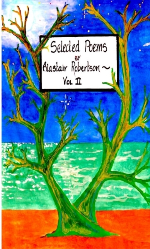 Selected Poems Vol 2 av Alastair Robertson (Paperback)