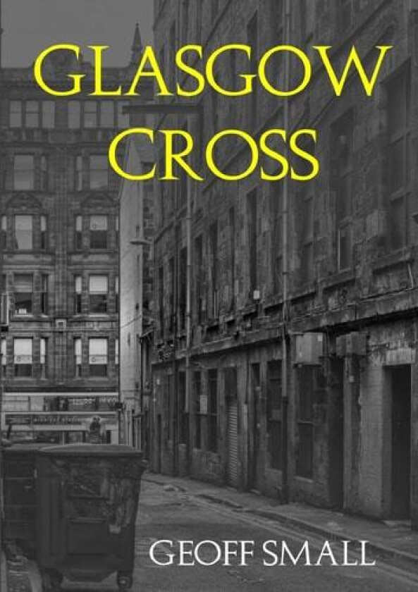 Glasgow Cross av Geoff Small (Paperback)