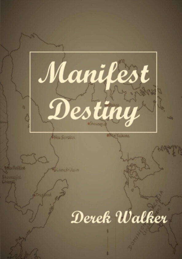 Manifest Destiny av Derek Walker (Paperback)