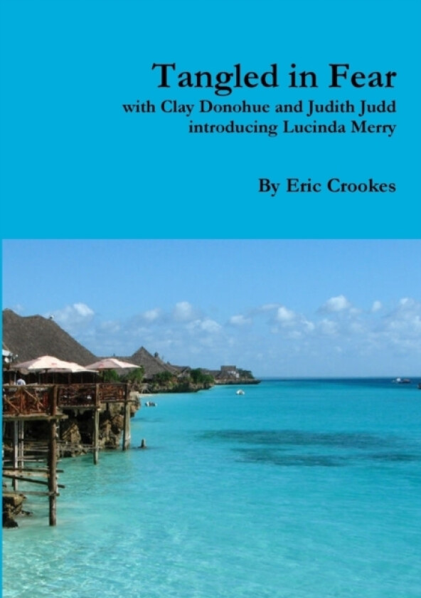 Tangled in Fear av Eric Crookes (Paperback)