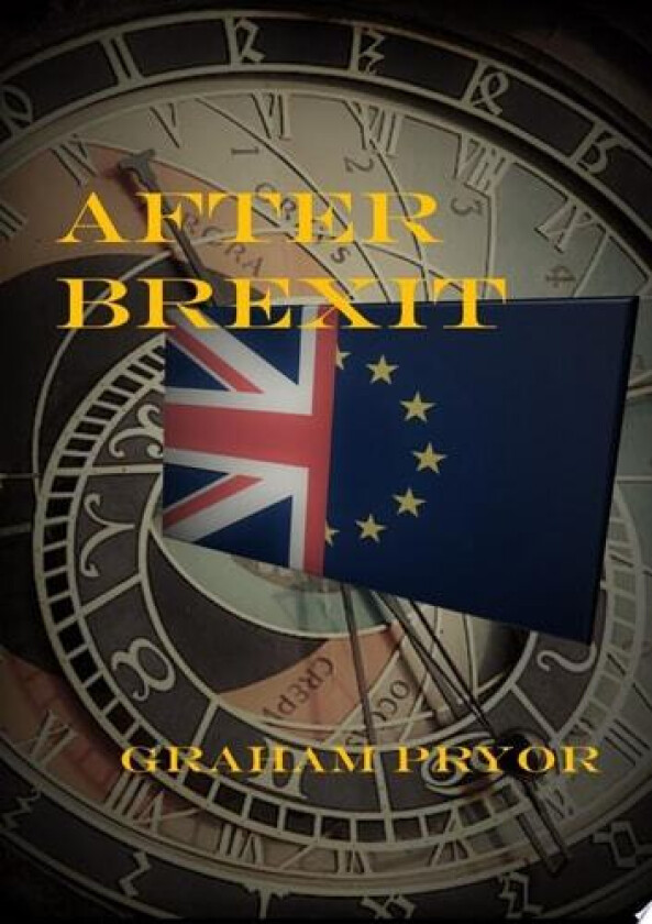 After Brexit av Graham Pryor (Paperback)