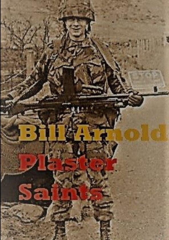 Plaster Saints av Bill Arnold (Paperback)