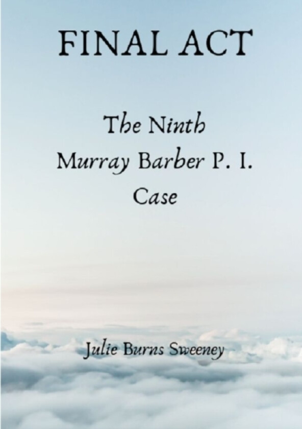 Final Act av Julie Burns-Sweeney (Paperback)