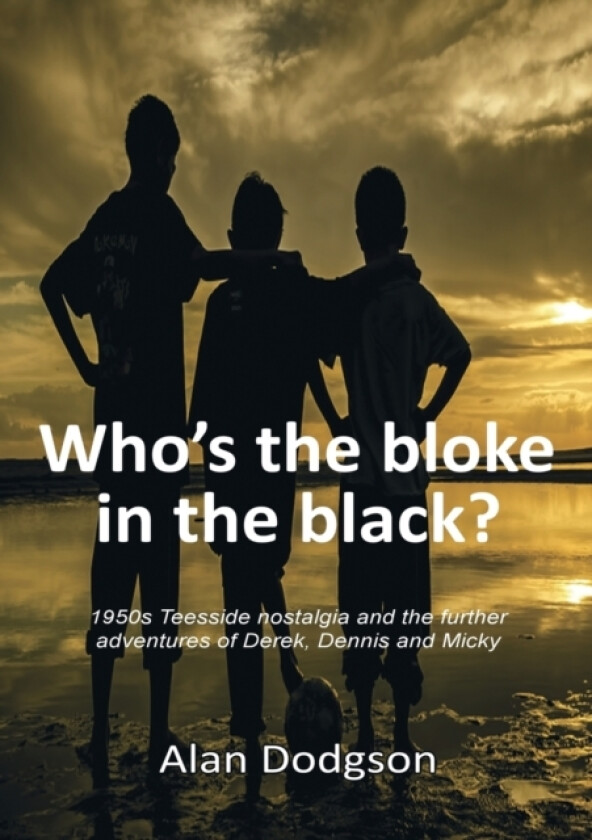 Who's the bloke in the black? av Alan Dodgson (Paperback)