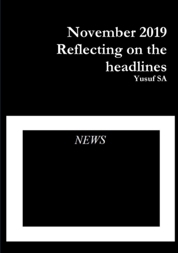 November 2019 Reflecting on the headlines av Yusuf SA (Paperback)