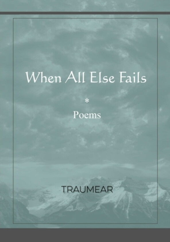 When All Else Fails av Traumear (Paperback)