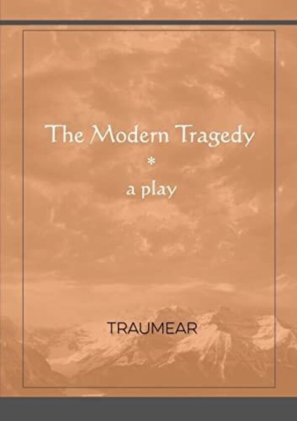 The Modern Tragedy av Traumear (Paperback)