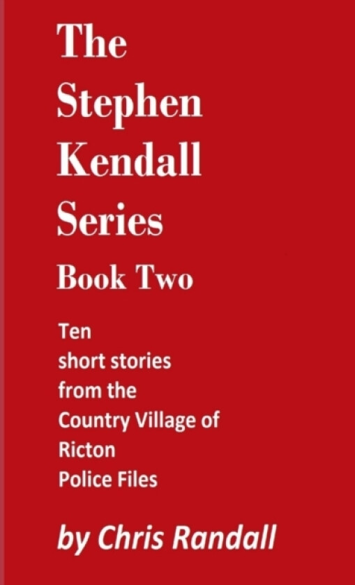 The Stephen Kendall Series - Book Two av Chris Randall (Paperback)