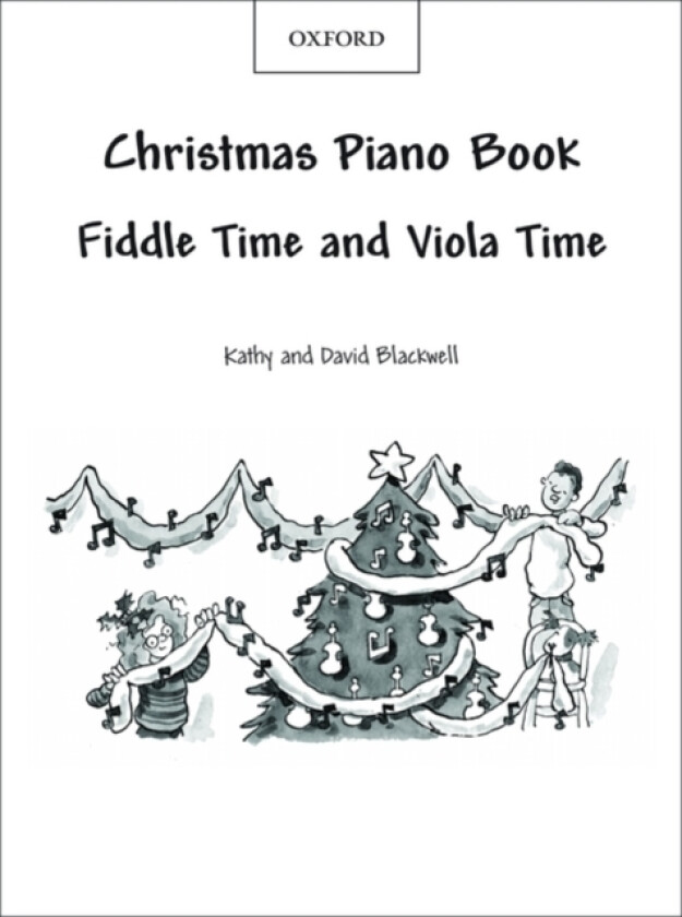 Fiddle Time and Viola Time Christmas: Piano Book av Kathy Blackwell, David Blackwell (Noter)
