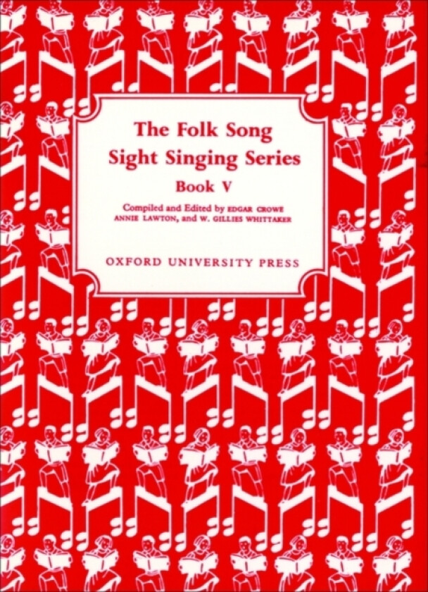 Folk Song Sight Singing Book 5 av Edgar Crowe, Annie Lawton, W.Gillies Whittaker (Noter)