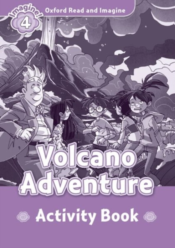 Oxford Read and Imagine: Level 4: Volcano Adventure activity book av Paul Shipton (Paperback)