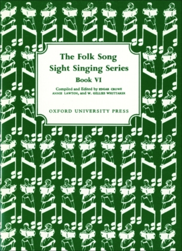 Folk Song Sight Singing Book 6 av Edgar Crowe, Annie Lawton, W.Gillies Whittaker (Noter)