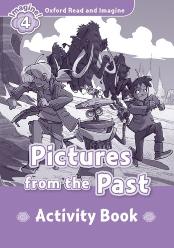 Oxford Read and Imagine: Level 4: Pictures From The Past activity book av Paul Shipton (Paperback)