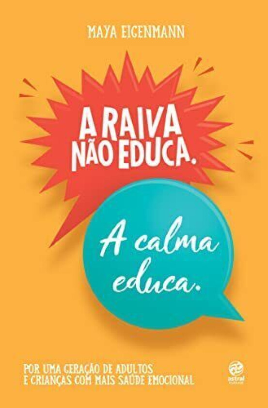 Unknown - A raiva nao educa. A calma educa.Por uma geracao de ad… - Game  46VG