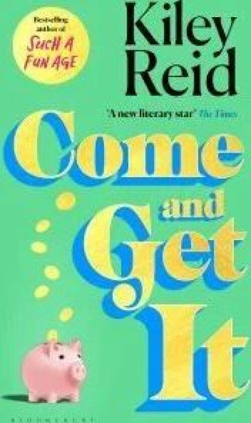 Come and Get It av Kiley Reid