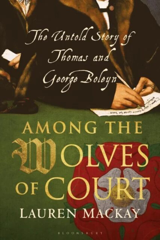 Among the Wolves of Court av Lauren (Independent Historian UK) Mackay