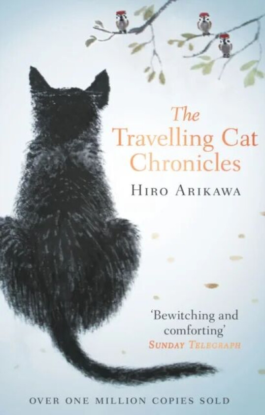 The travelling cat chronicles av Hiro Arikawa