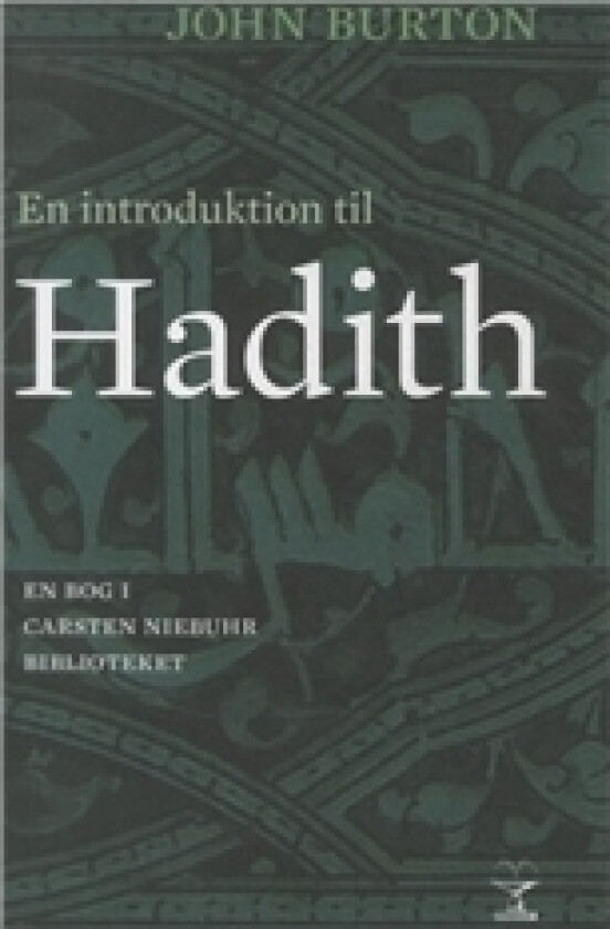 En introduksjon til hadith | John Burton | Språk: Dansk