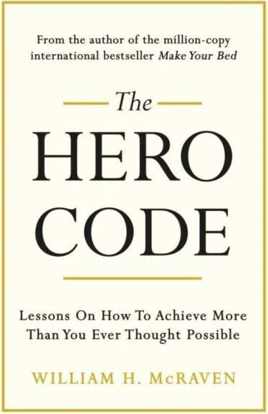 The Hero Code av Admiral William H. McRaven