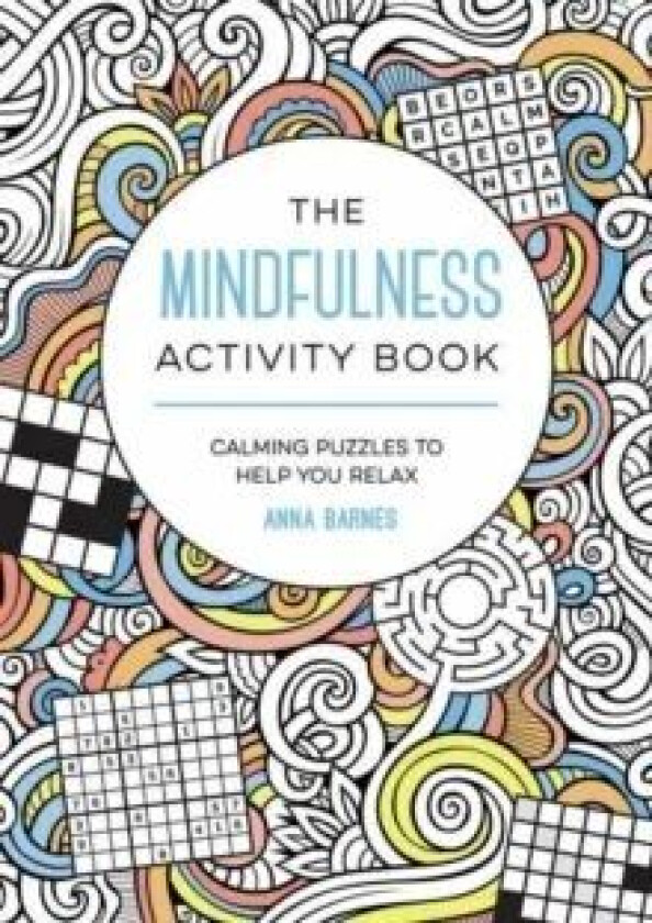 The Mindfulness Activity Book av Anna Barnes