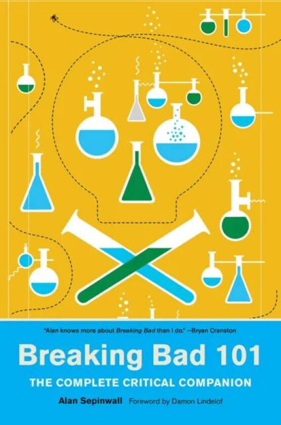Breaking Bad 101: The Complete Critical Companion Av Alan Sepinwall