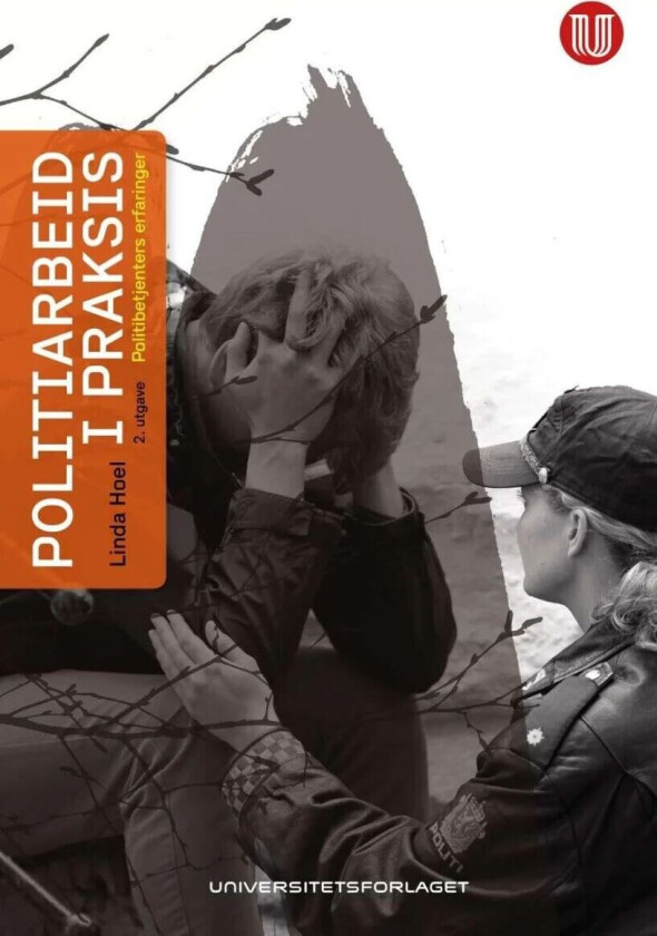 Politiarbeid i praksis av Linda Hoel