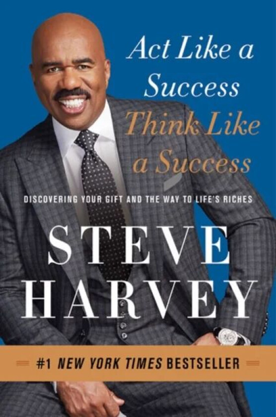 Act Like a Success, Think Like a Success av Steve Harvey