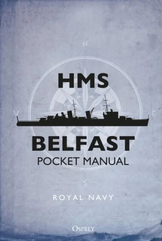 HMS Belfast Pocket Manual av John Blake