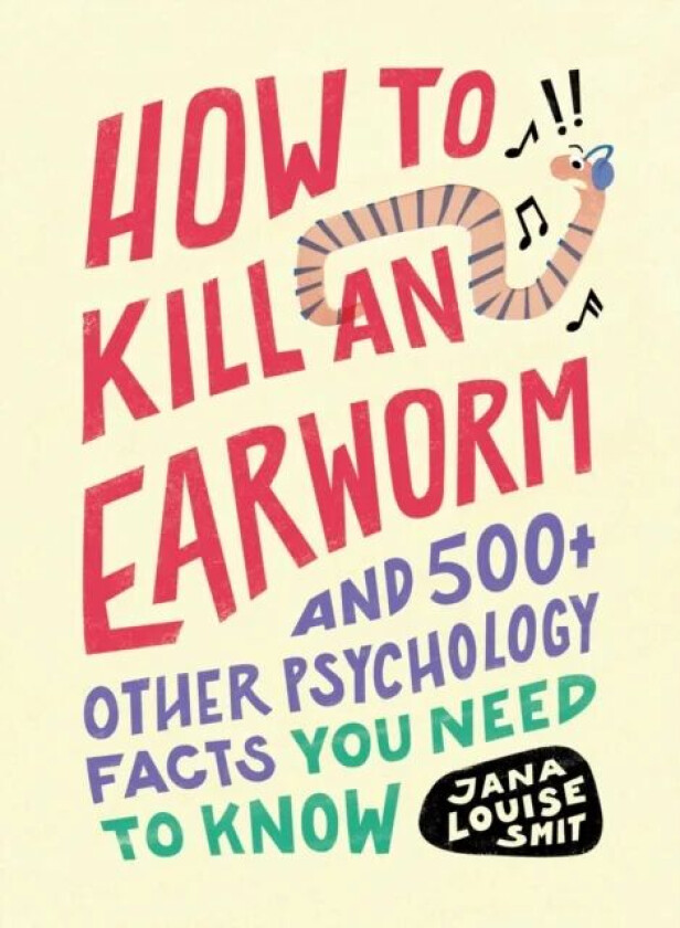 How to Kill an Earworm av Jana Louise Smit