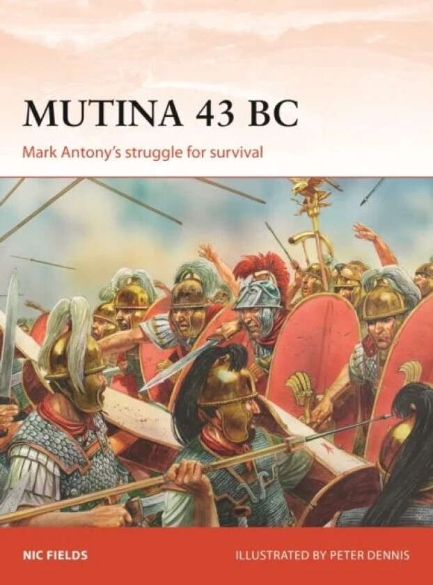 Mutina 43 BC av Nic Fields