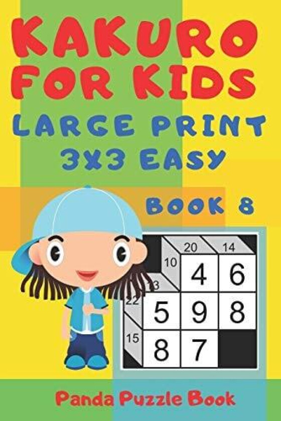 Kakuro For Kids - Large Print 3x3 Easy - Book 8 av Panda Puzzle Book (Paperback)
