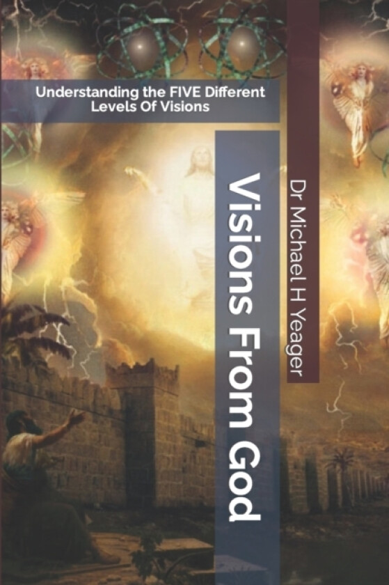 Visions From God av Michael H Yeager (Paperback)