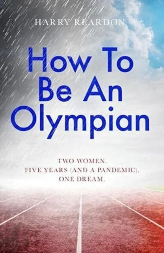 How To Be An Olympian av Harry Reardon